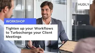 Tighten up your Workflows to Turbocharge your Client Meetings