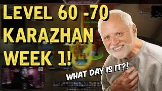 TBC CLASSIC - 60 to 70 and Kara WEEK ONE!