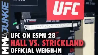 Archive of UFC on ESPN 28: Hall vs. Strickland official weigh-in live stream