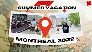 Our Summer Vacation Part 1 (Montreal F1 Grand Prix)