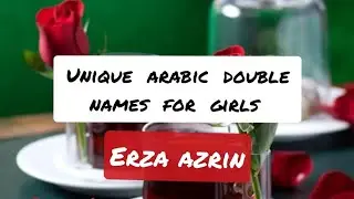 unique arabic double names for girls /modern islamic girls name/trending girls names #islamic