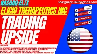 TRADING UPSIDE : ELTX STOCK ANALYSIS | ELICIO THERAPEUTICS INC STOCK