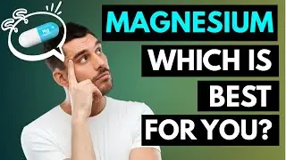 Which Type of MAGNESIUM Is Right for You? Full Guide Explained