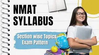 NMAT 2025 Syllabus Explained | Section-wise Topics, Exam Pattern & Preparation Tips