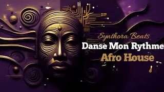Danse Mon Rythme &ndash; French Vocal Afro House 2025  Follow the Groove