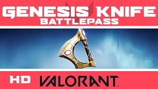 Genesis Arc | VALORANT BATTLE PASS KNIFE SKIN | New Ep 3 Act 3 Battlepass Skins Showcase