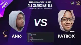 FBH Battle All Stars - Small Final - AN16 vs PATBOX