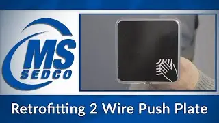 How To | Retrofitting Push Plate to MS Sedco NexGen Switch