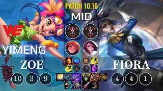WE yimeng Zoe vs Fiora Mid - KR Patch 10.16