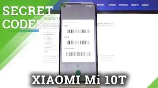 How to Use Secret Codes in XIAOMI Mi 10T &ndash; Hidden Modes