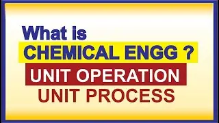 Role of Chemical Engineering | UNIT PROCESS | UNIT OPERATION | IN URDU/HINDI LECTURE 2