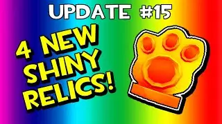 UPDATE #15! 4 NEW SHINY RELICS!  - Pet Simulator 99 (PS99) - Roblox