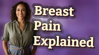 Why Do Breasts Hurt Before and After Your Period?