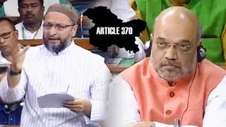 Asaduddin Owaisi on Article 370 in Jammu and Kashmir