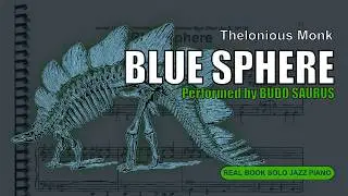 real book solo piano: blue sphere (Thelonious Monk)