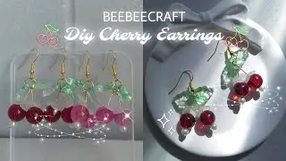How To Make Cherry Earrings🍒 BEEBEECRAFT DIY Cherry Earring Making Kit✨