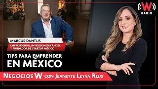 Tips for starting a business in Mexico: Marcus Dantus, angel investor and founder of Startup Mexico