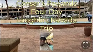 Caesar's Reward - Laughlin, Nevada Trip