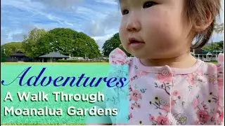 [NEW VLOG] - Adventures at Moanalua Gardens!