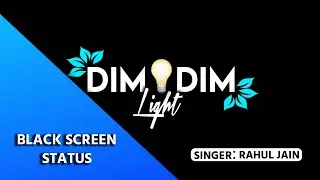 DIM DIM LIGHT💡STATUS|💓 BLACK SCREEN 💞 STATUS VIDEO|💕 KING STATUS👑