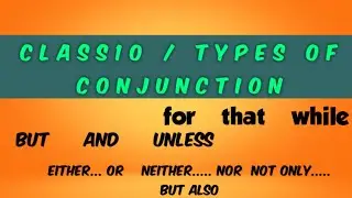 Class10/ Grammar/ Types of conjunction Book. Page . No. 102