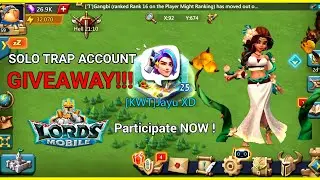 [Closed] SOLO TRAP Account Giveaway in Closed Kingdom ! - Lords Mobile Giveaway | #lordsmobile #2025