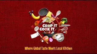 Chop it Cook it &ndash; Where Global Taste Meets Local Kitchen 🌍🍳 | Channel Intro