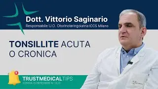 Tonsillite acuta e cronica: cause, rimedi, quando operare