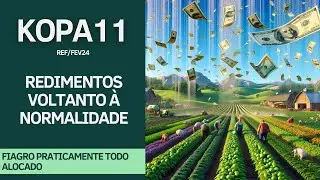 #KOPA11 | COMPRAS CDI+7,5% ... SER&Aacute; QUE A KINEA EST&Aacute; PREOCUPADA COM O AGRO????