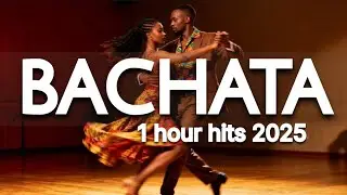 Bachata 1 Hour Mix 💃 | Romantic Bachata songs | Sensual Latin Dance Music 2025