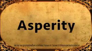 Use Asperity in a Sentence