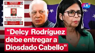 Congresista de EE. UU. exige a Delcy Rodr&iacute;guez entregar a Diosdado Cabello  | #LR