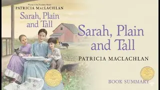 Sarah, Plain and Tall by Patricia MacLachlan | Book Summary