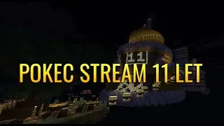 Pokec stream na oslavu 11 let
