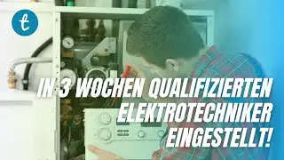 In 3 Wochen qualifizierten Elektrotechniker eingestellt - tunymedia Erfahrung