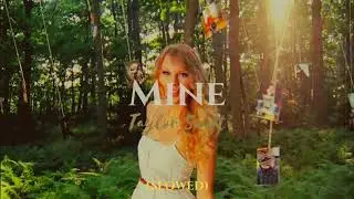 (slowed) Mine • Taylor Swift