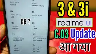 Realme 3 & Realme 3i Realme UI Update aa gayaa | Realme 3i Realme UI C.03 Update Realme UI Update