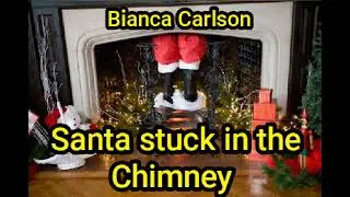 Santa stuck in the chimney 