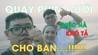 M&igrave;nh quay Pre-wedding cho bạn cấp 3...