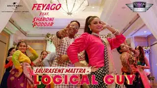 Feyago - Logical Guy (Official Music Video) feat. Sharoni Poddar | Sauraseni Maitra | New Song 2020