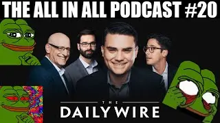 AiA #20 | Reacting to The Daily Wire...
