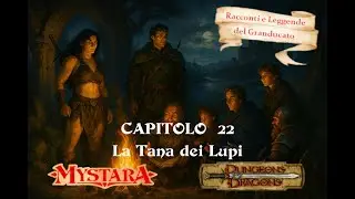 D&D 3.5 - Mystara - Capitolo 22 -  La Tana dei Lupi - Avventure Narrate