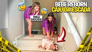 MINHA BEBÊ REBORN CAIU NA ESCADA! Laurinha e Helena