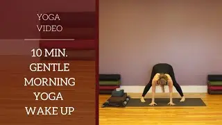 10 min Gentle Morning Yoga Wake Up