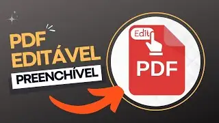 Como criar um PDF Edit&aacute;vel ou Preench&iacute;vel - Software Gratuito 2024