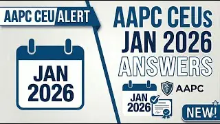 AAPC Magazine CEU Quiz Answers (Jan 2026) - Medical Coding