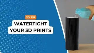 8 slicer settings to waterproof your 3D prints