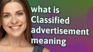 Classified advertisement | meaning of Classified advertisement