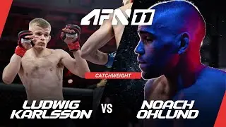 Ludwig Karlsson vs Noach &Ouml;hlund | Full Fight | AFN 11