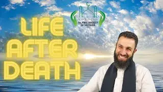 Life after Death | Sheikh Belal Assad